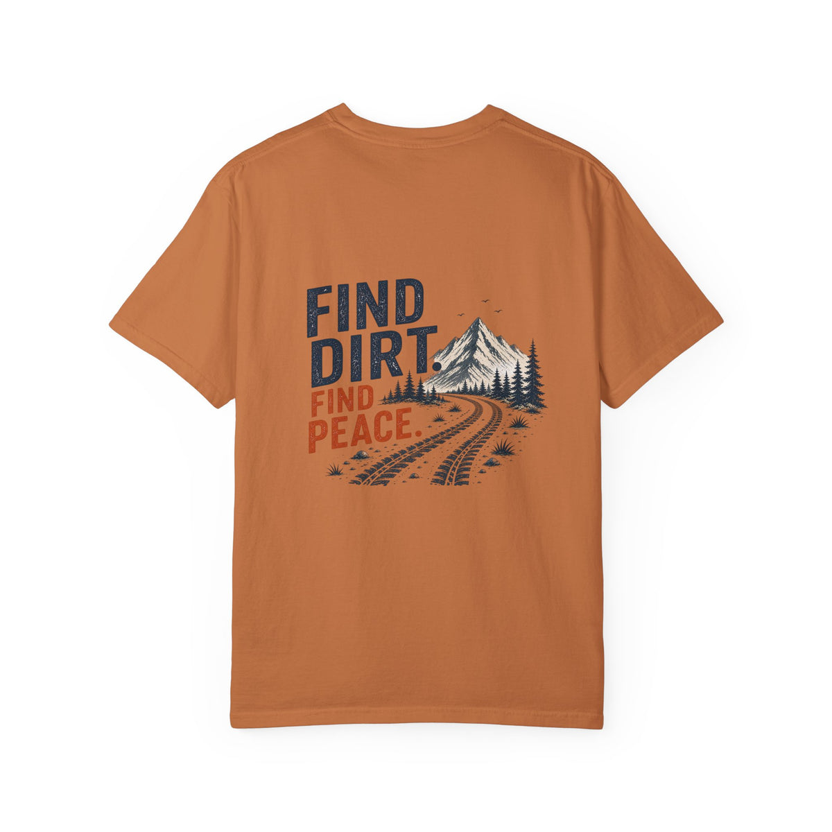 Find Dirt. Find Peace.