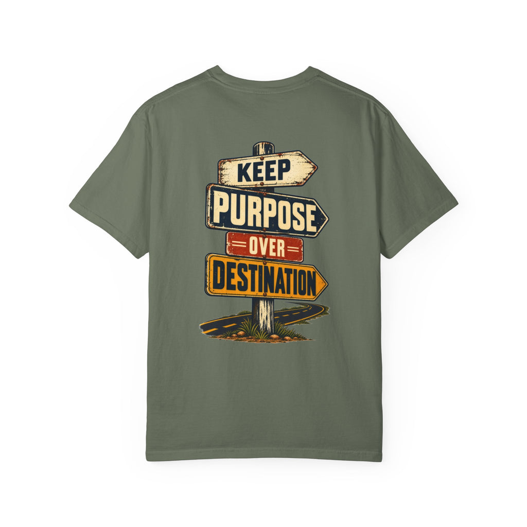 Keep Purpose Over Destination Tee