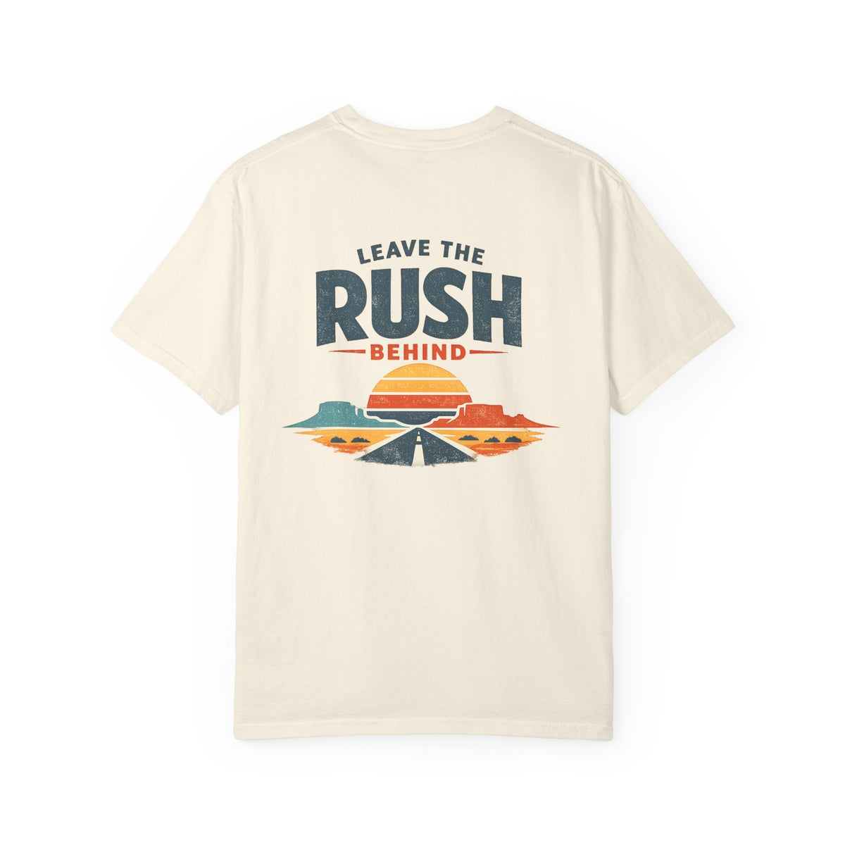 Leave the Rush Behind Tee