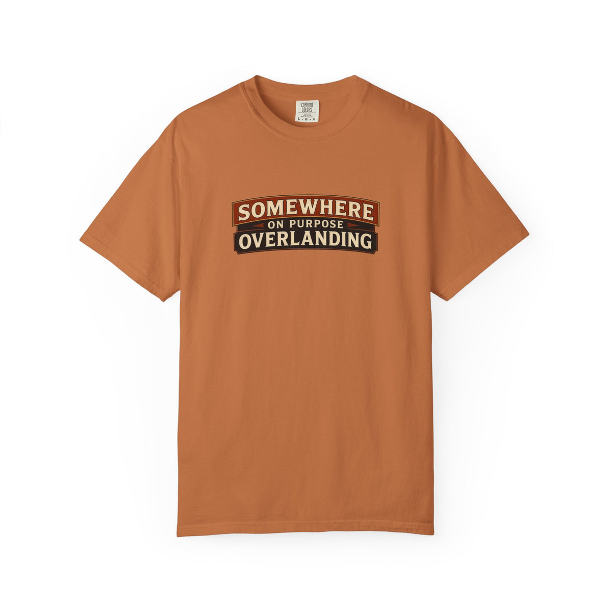 Somewhere on Purpose Comfort Tee