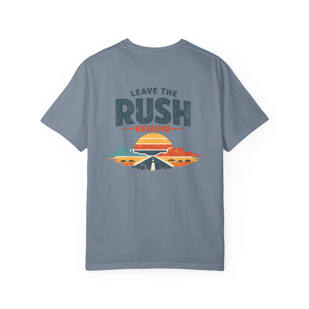 Leave the Rush Behind Tee