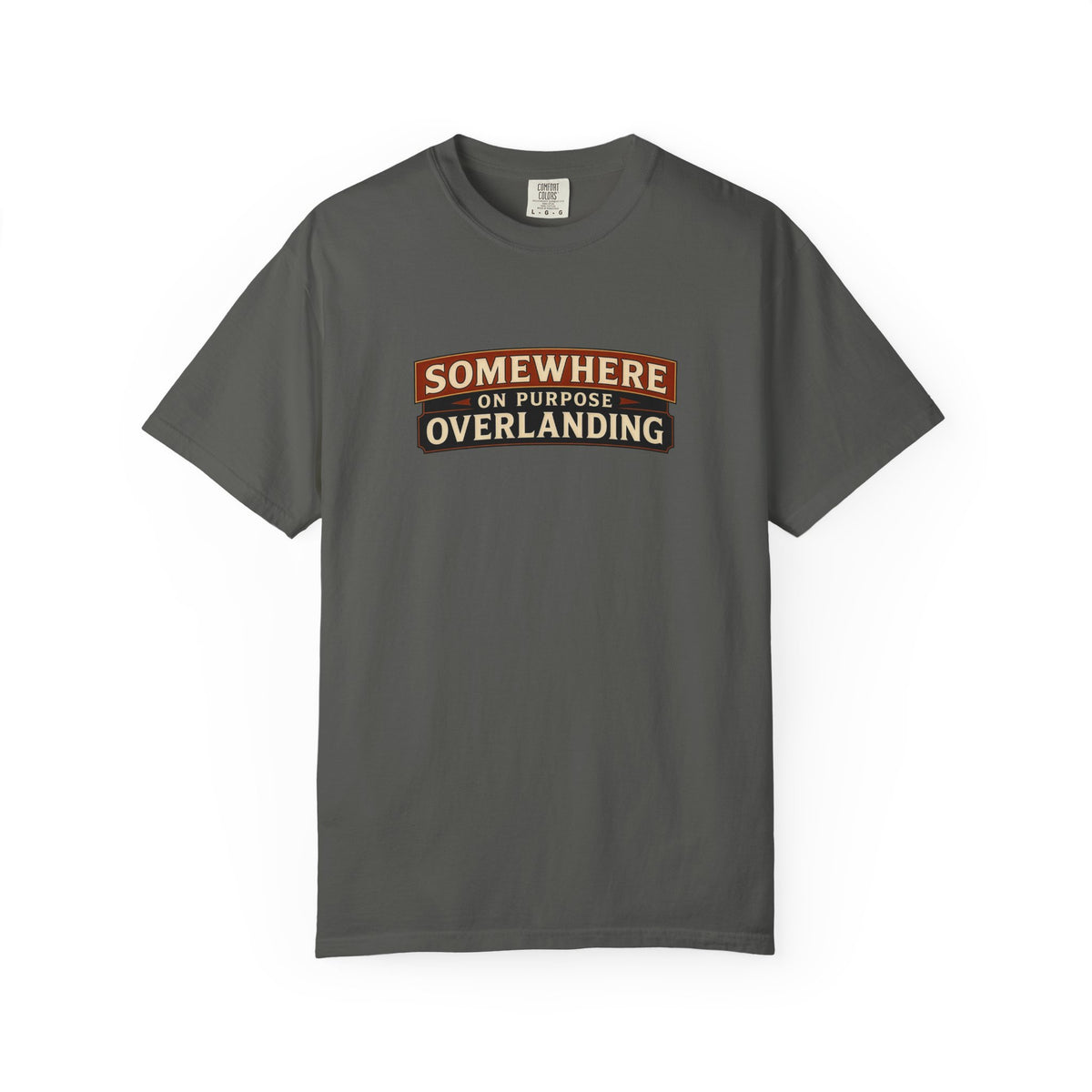 Somewhere on Purpose Comfort Tee