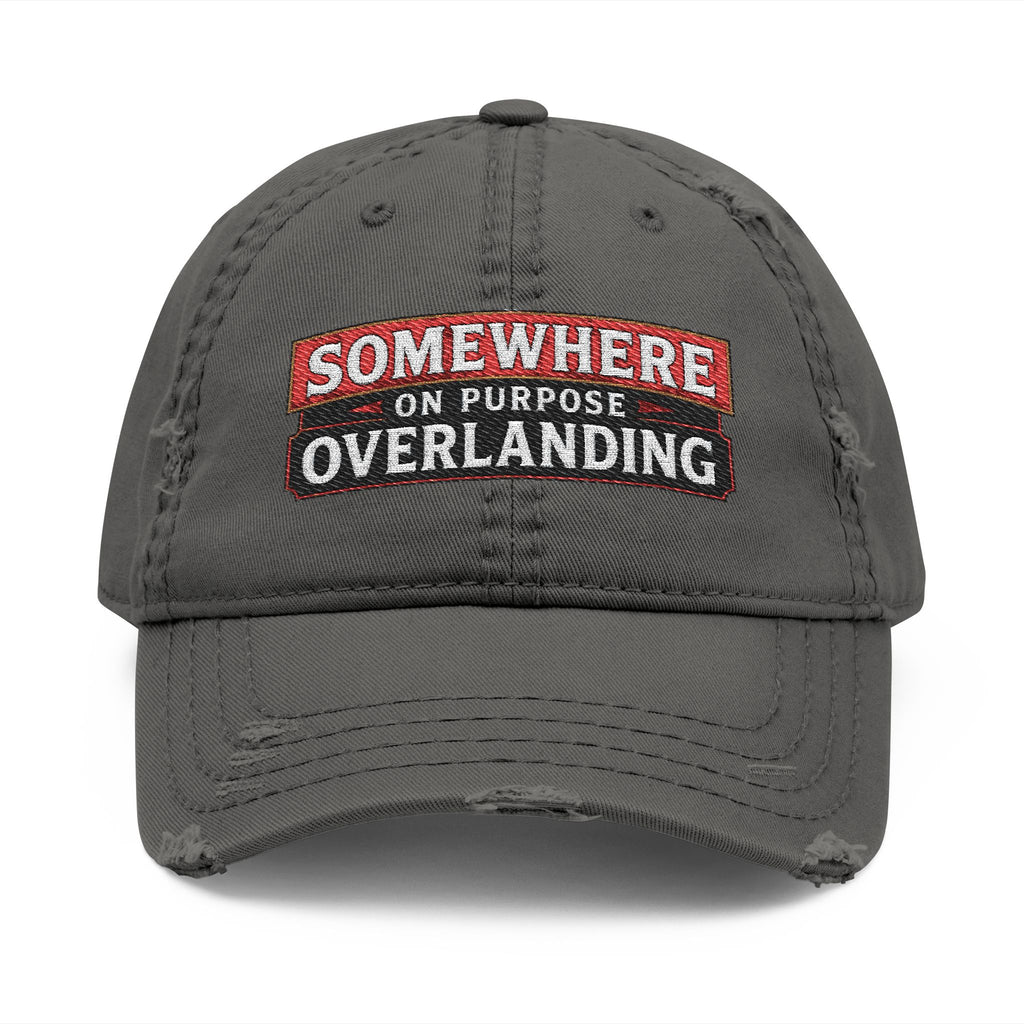 Somewhere on Purpose Embroidered Overlanding Dad Hat