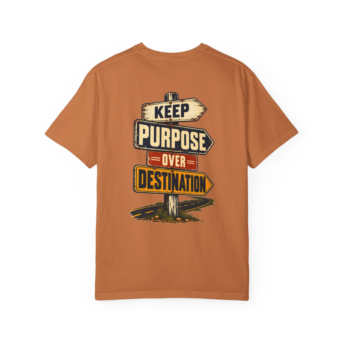 Keep Purpose Over Destination Tee