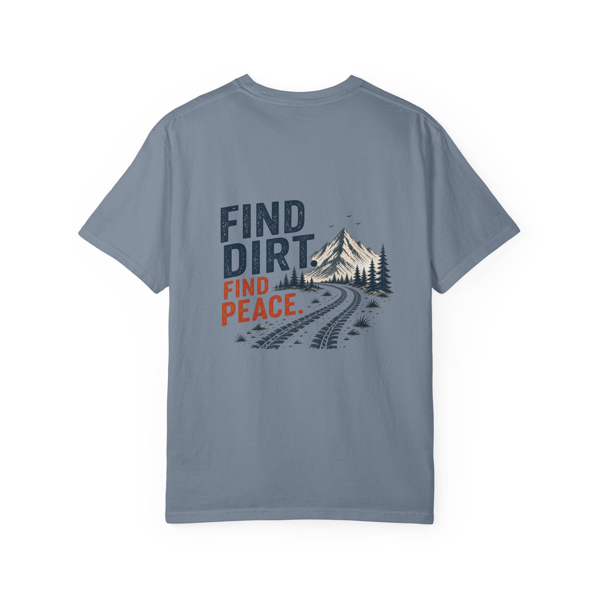 Find Dirt. Find Peace.
