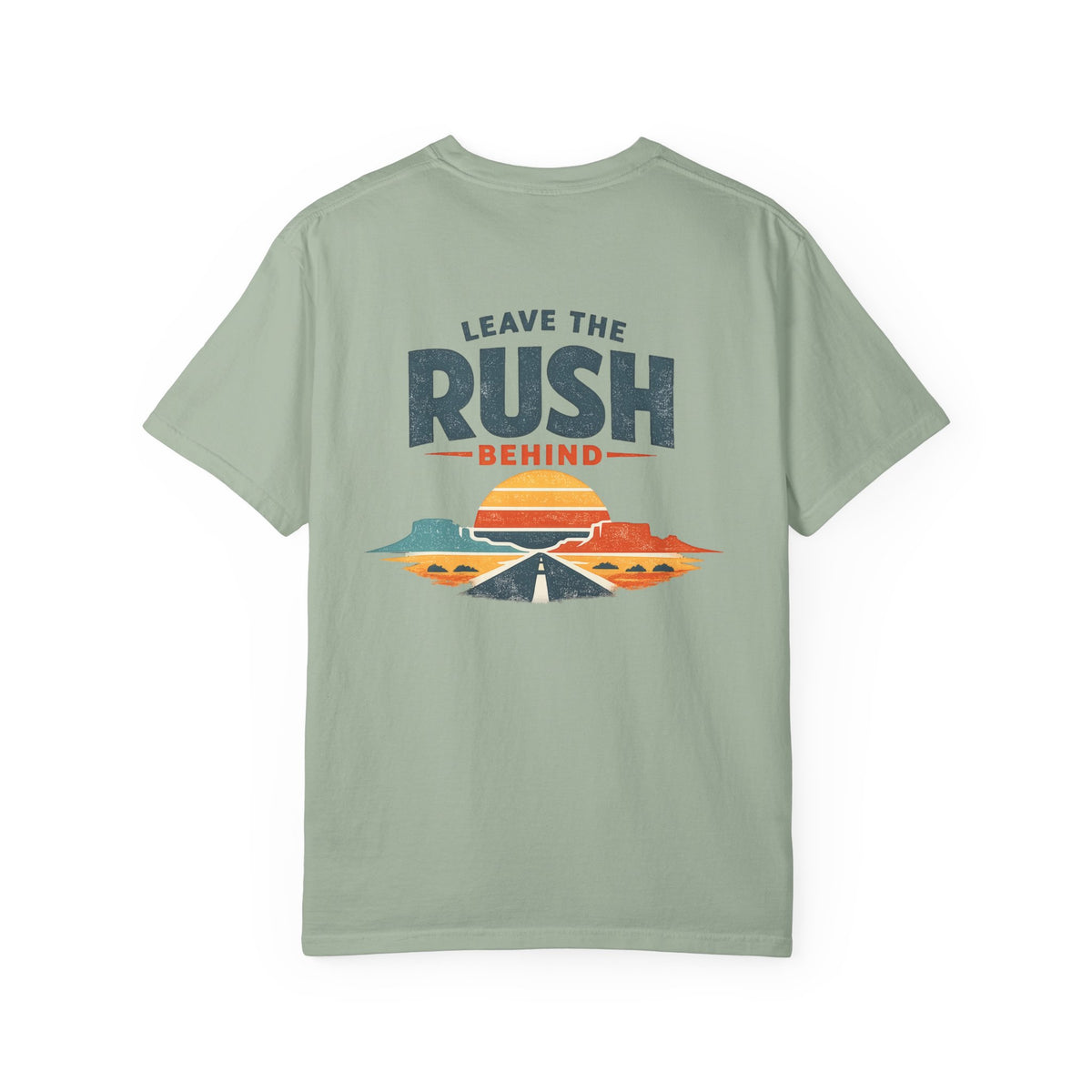Leave the Rush Behind Tee