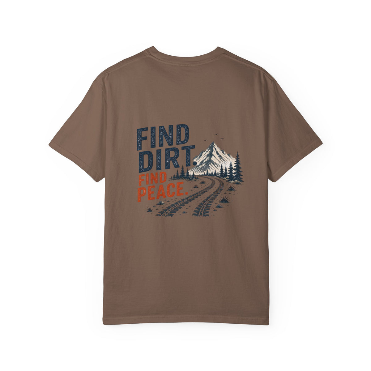 Find Dirt. Find Peace.