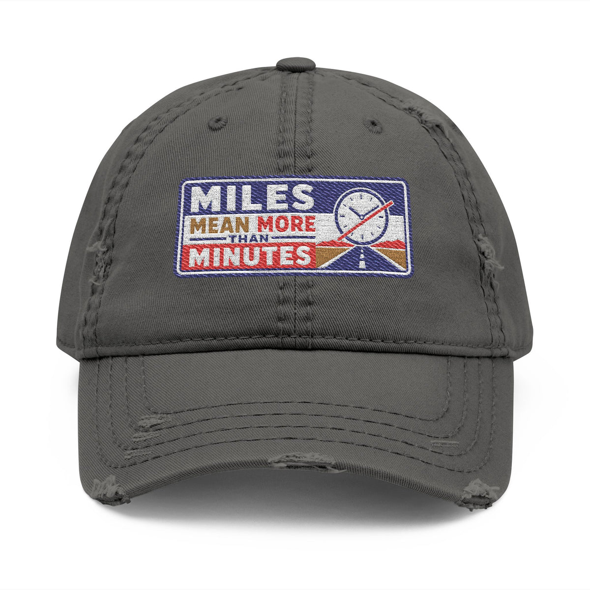 Miles Mean More Than Minutes Hat