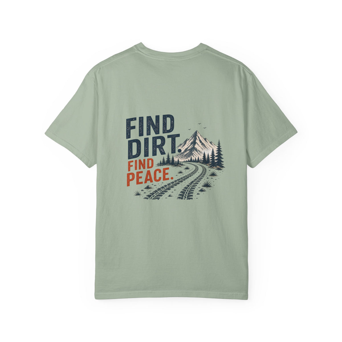 Find Dirt. Find Peace.