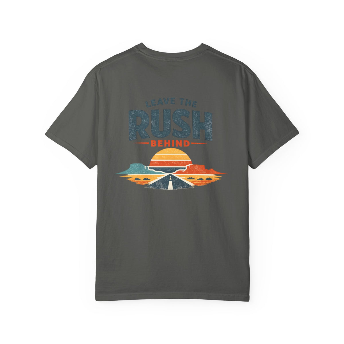 Leave the Rush Behind Tee