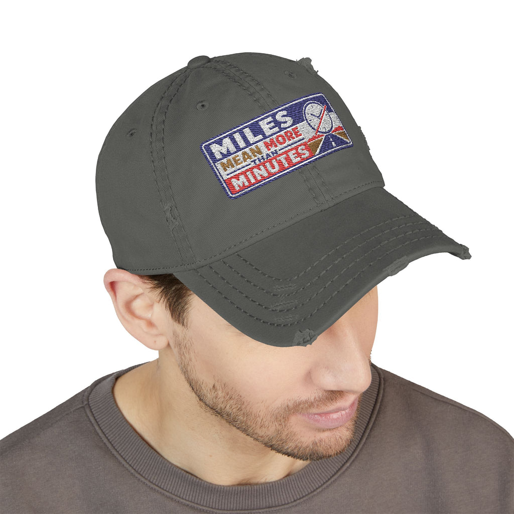 Miles Mean More Than Minutes Hat